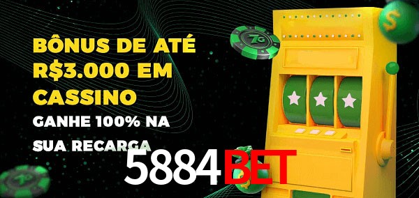 5884bet melhor bônus de depósito
